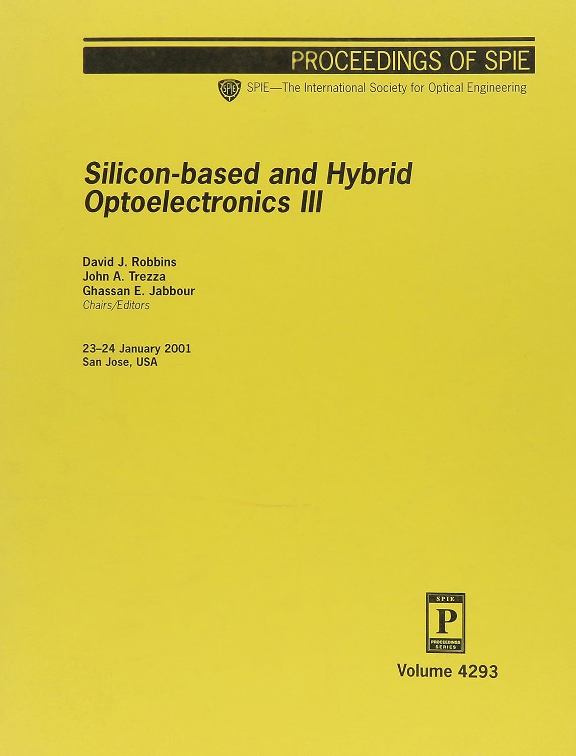 Silicon-based and Hybrid Optoelectronics III: v. 4293