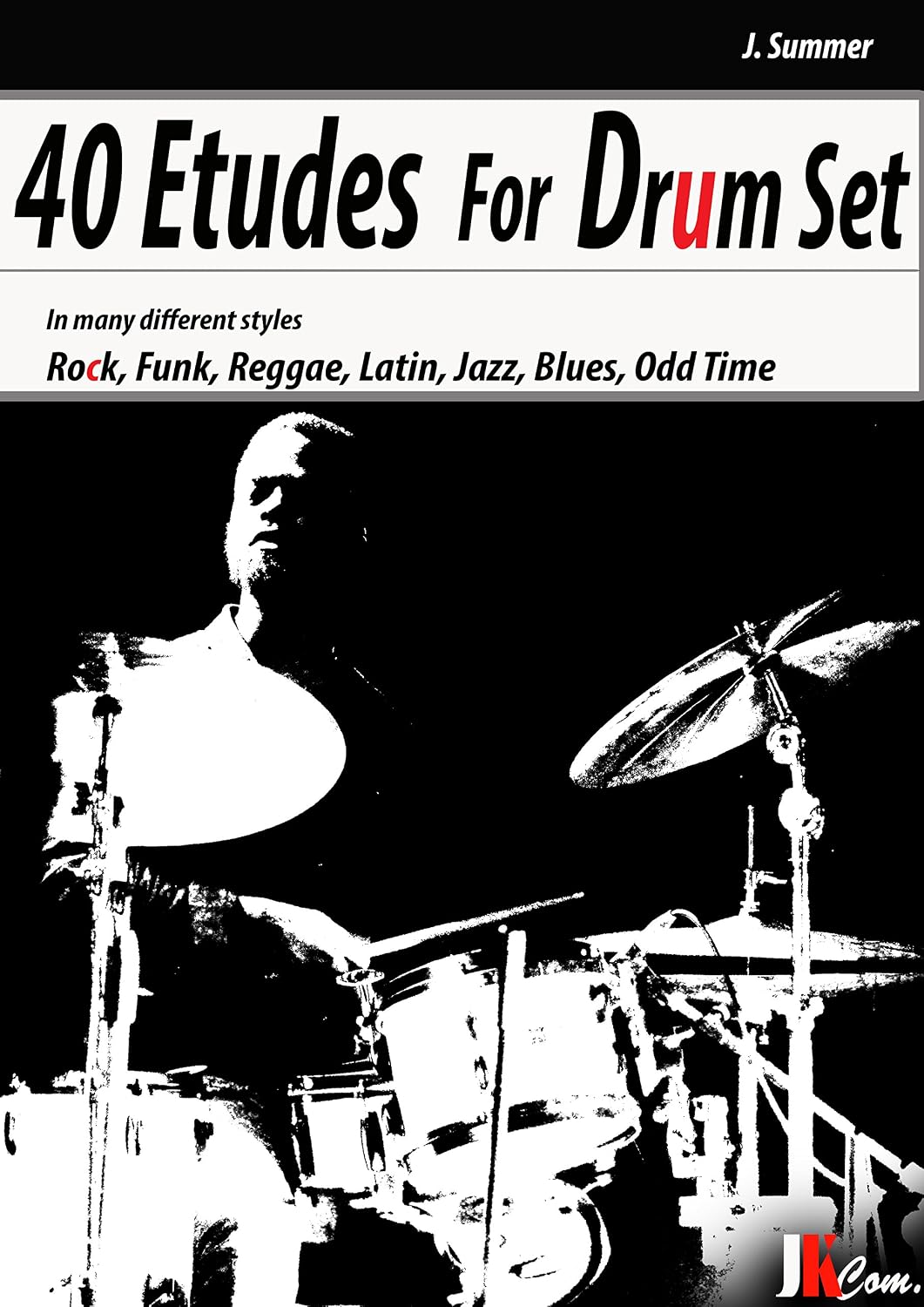 40 Etudes For Drum Set (English Edition)