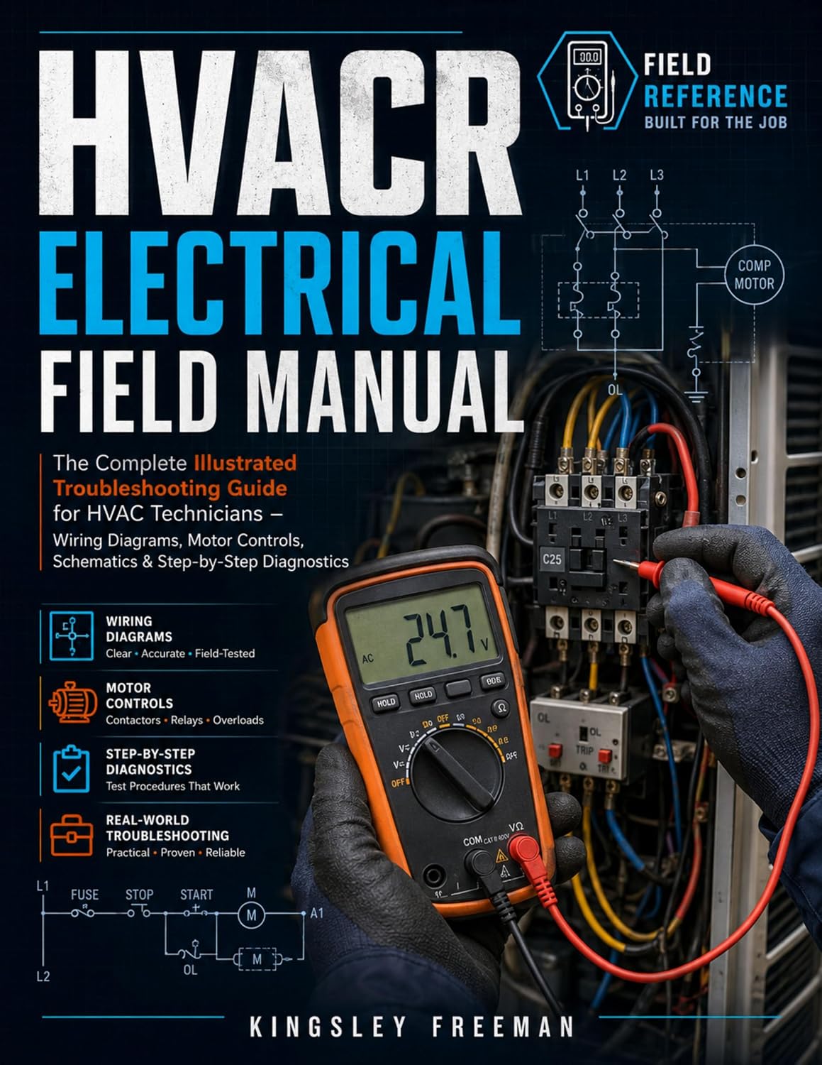 capítulo por capítulo baixar HVACR Electrical Field Manual: The Complete Illustrated Troubleshooting Guide for HVAC Technicians – Wiring Diagrams, Motor Controls, Schematics & Step-by-Step... HVACR Field Pro Book 2) (English Edition)