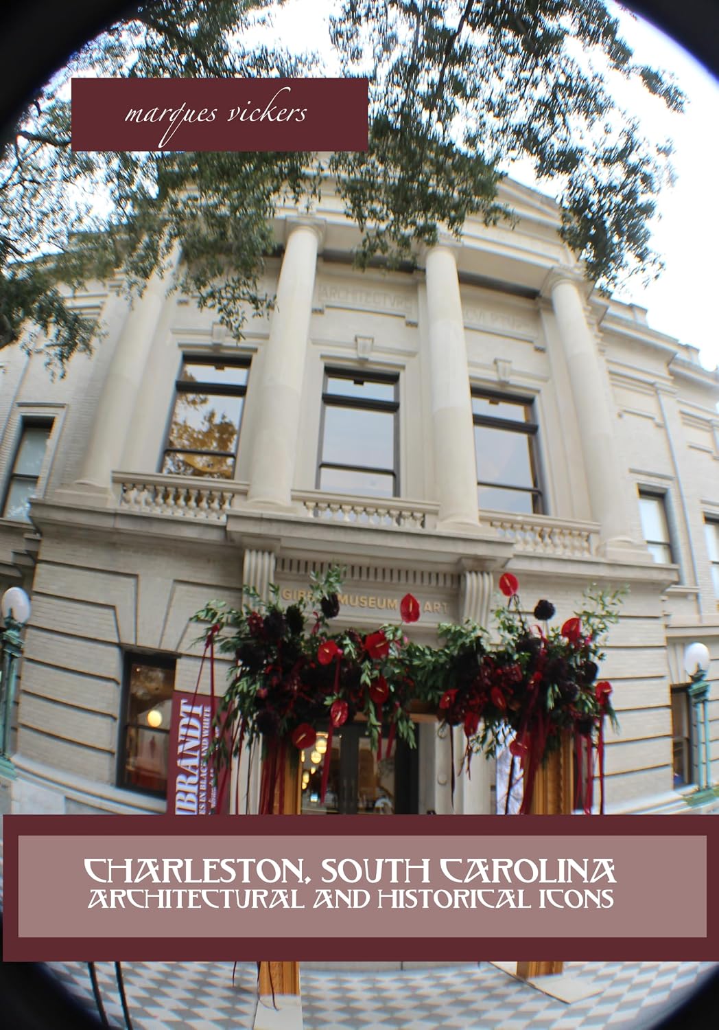 Charleston, South Carolina Architectural and Historical Icons: Profile Stories, Design and Innovations (American and European Architecture) (English Edition)