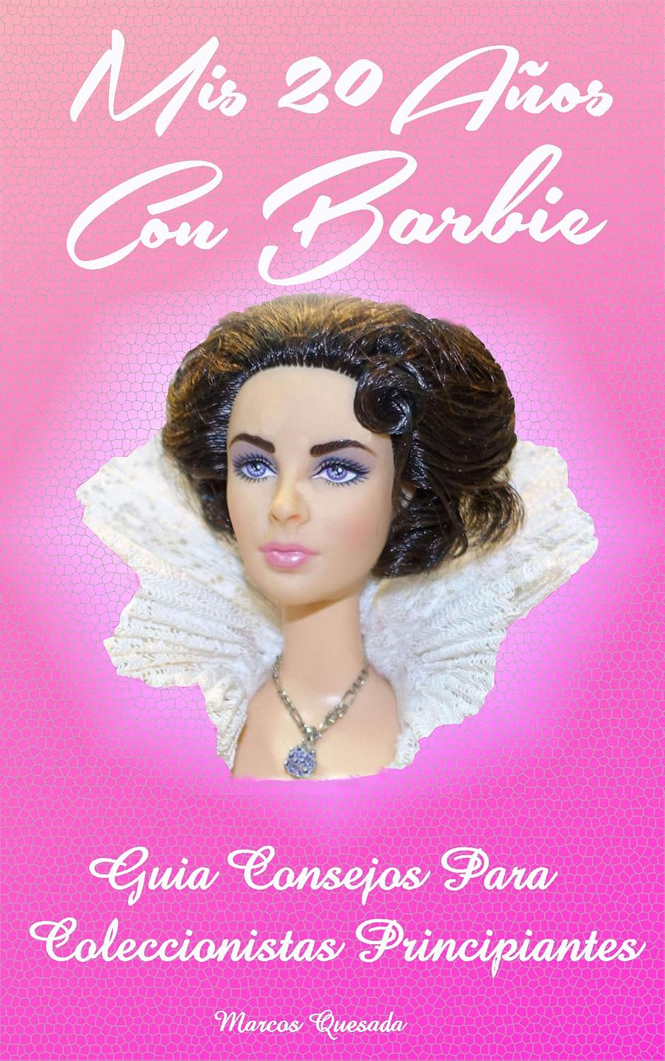 capítulo por capítulo baixar Mis 20 Años con Barbie: Guía Consejos para Coleccionistas Principiantes (Spanish Edition)