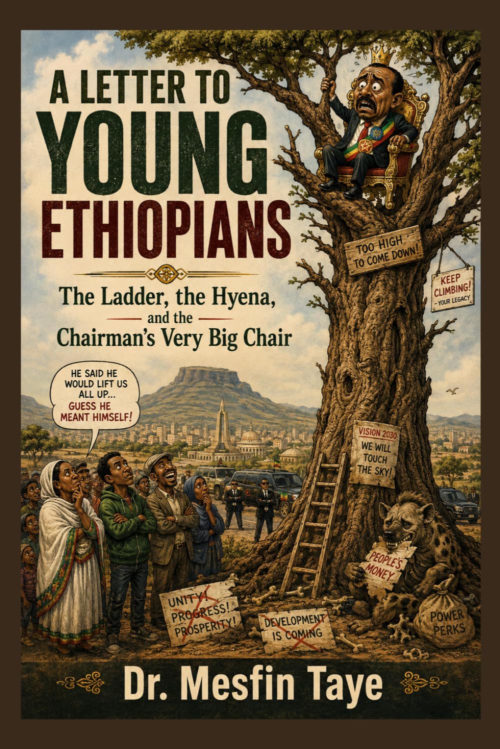 ler totalmente A Letter to Young Ethiopians: The Ladder, the Hyena, and the Chairman's Very Big Chair