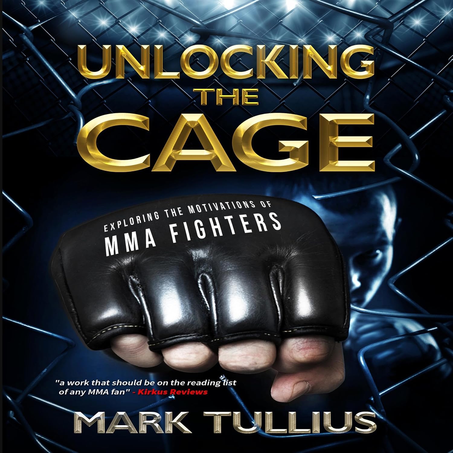 ler totalmente Unlocking the Cage: Exploring the Motivations of MMA Fighters