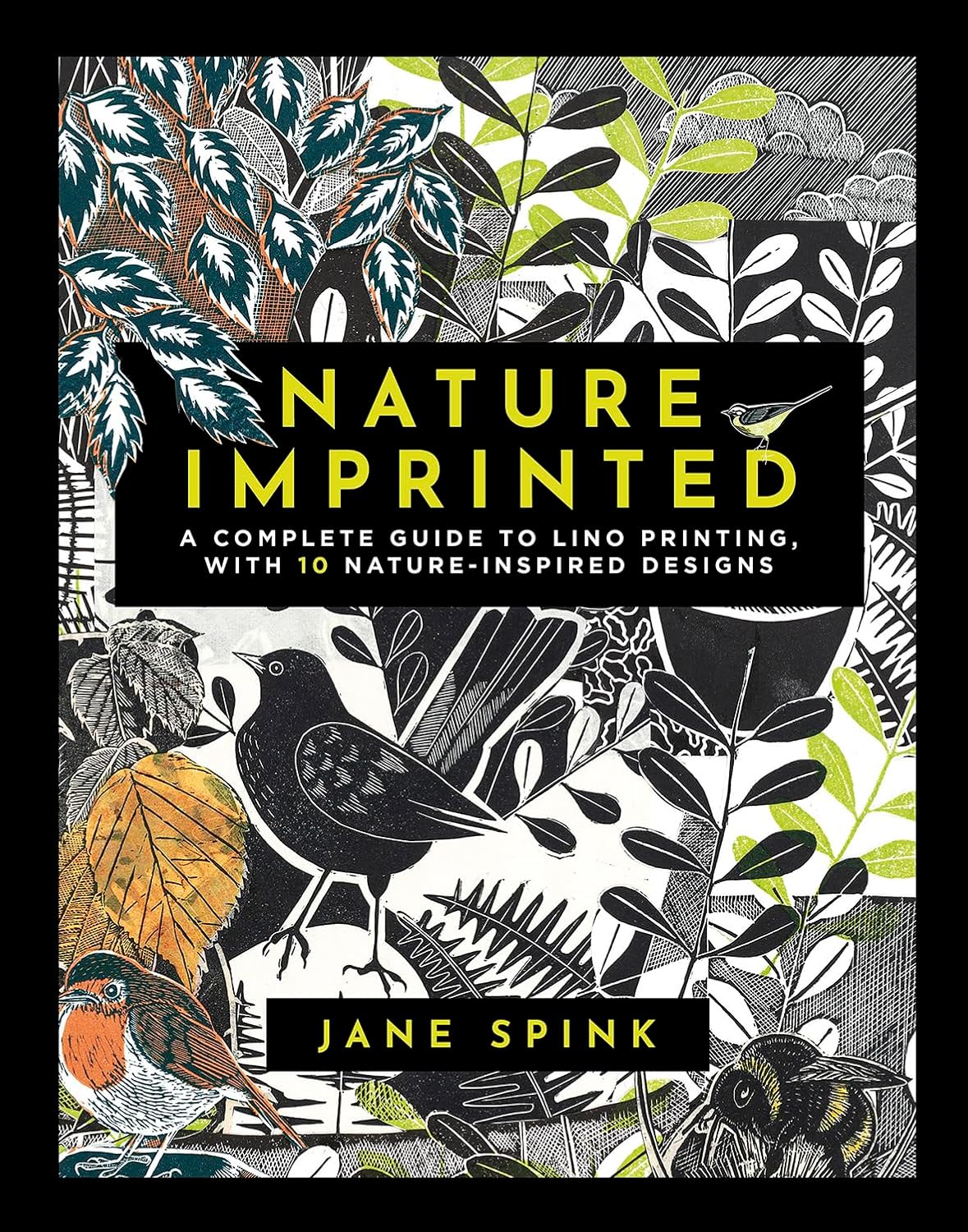 ler totalmente Nature Imprinted: A Complete Guide to Lino Printing, with 10 Nature Inspired Designs