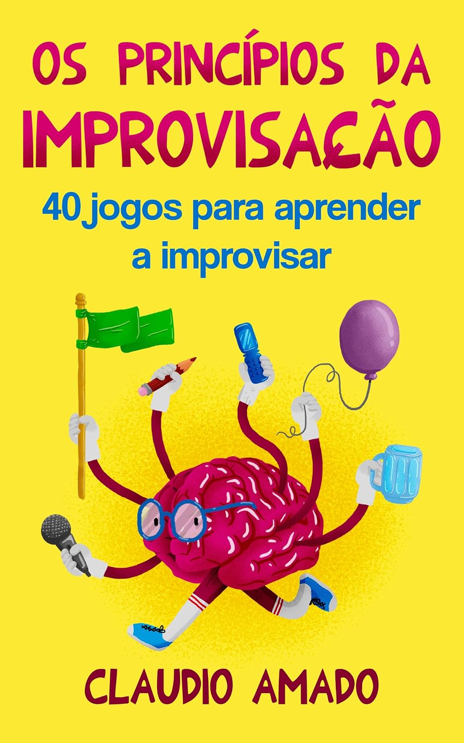 capítulo por capítulo baixar Os Princípios da Improvisação: 40 Jogos para Aprender a Improvisar