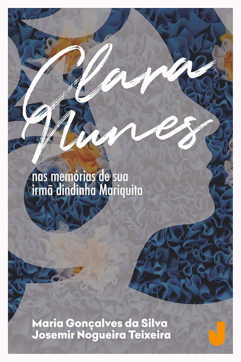 Clara Nunes: Nas memórias de sua irmã dindinha Mariquita