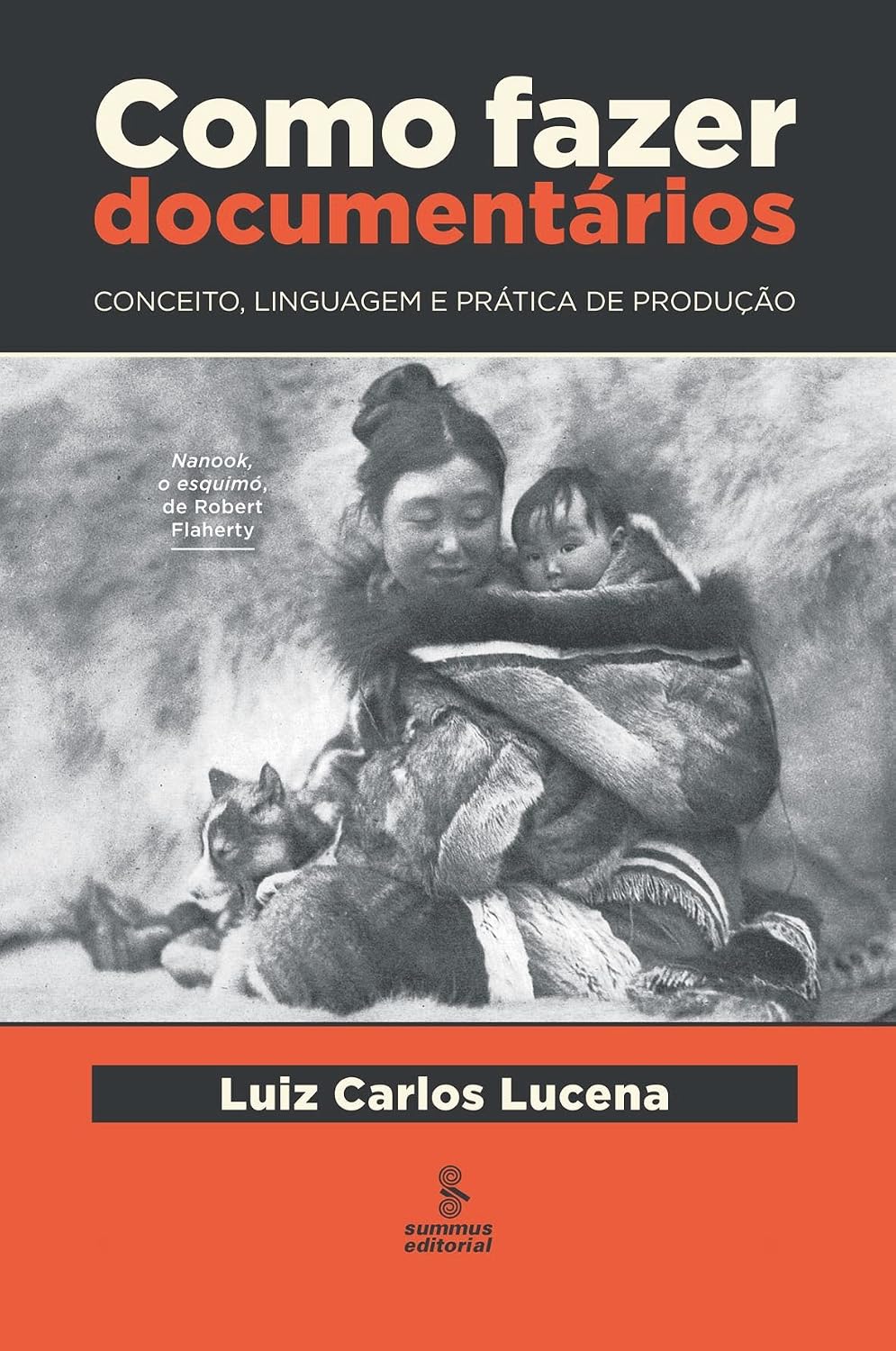 Como fazer documentários: conceito, linguagem e prática de produção