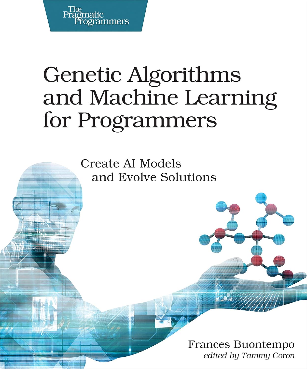 ler totalmente Genetic Algorithms and Machine Learning for Programmers: Create AI Models and Evolve Solutions