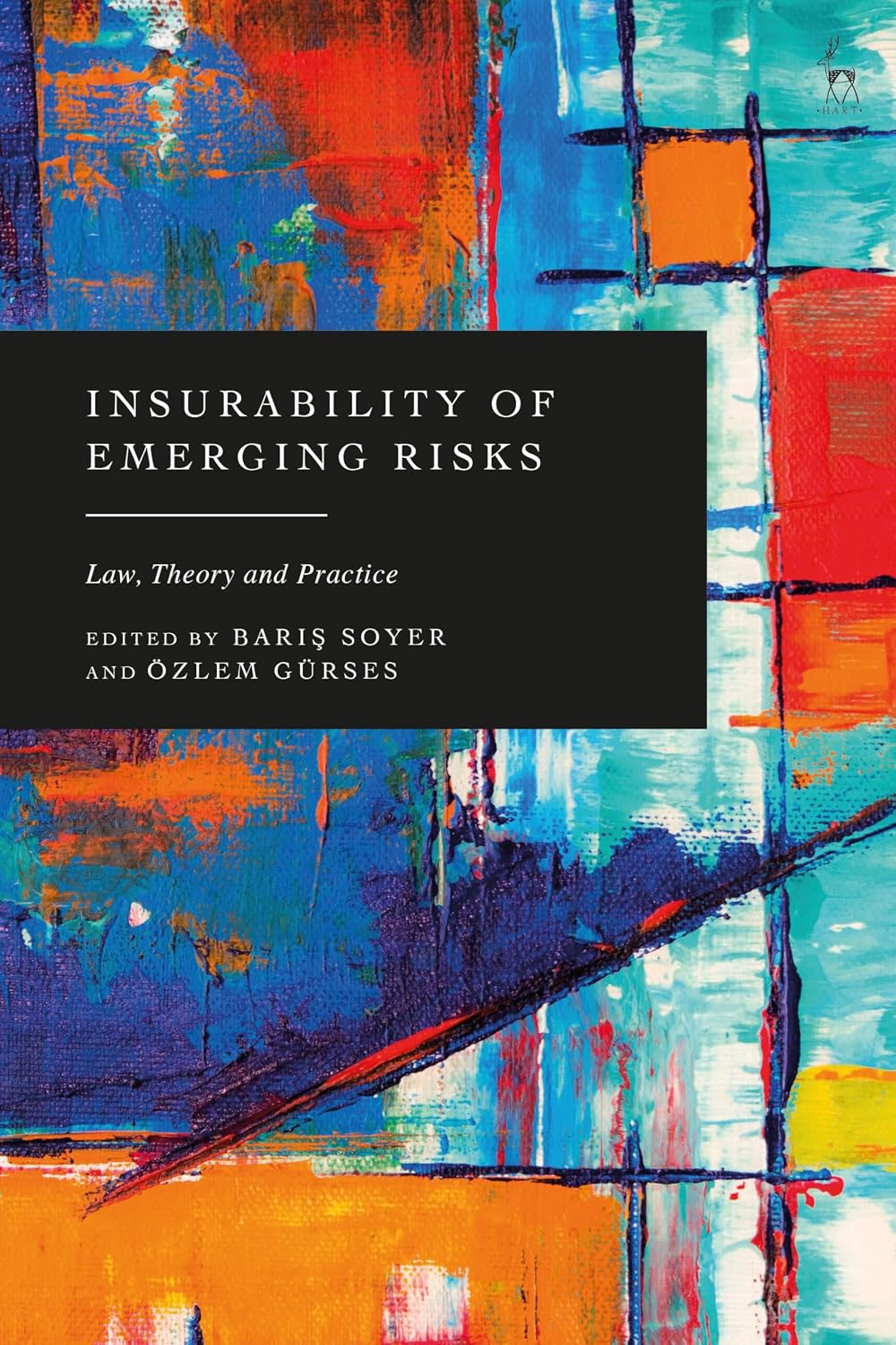 Insurability of Emerging Risks: Law, Theory and Practice (English Edition)