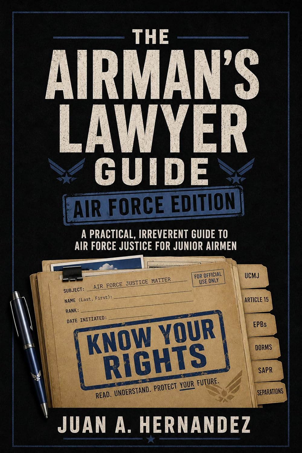 The Airman's Lawyer Guide: A Practical, Irreverent Guide to Air Force Justice for Junior Airmen (English Edition) baixar livro de graça