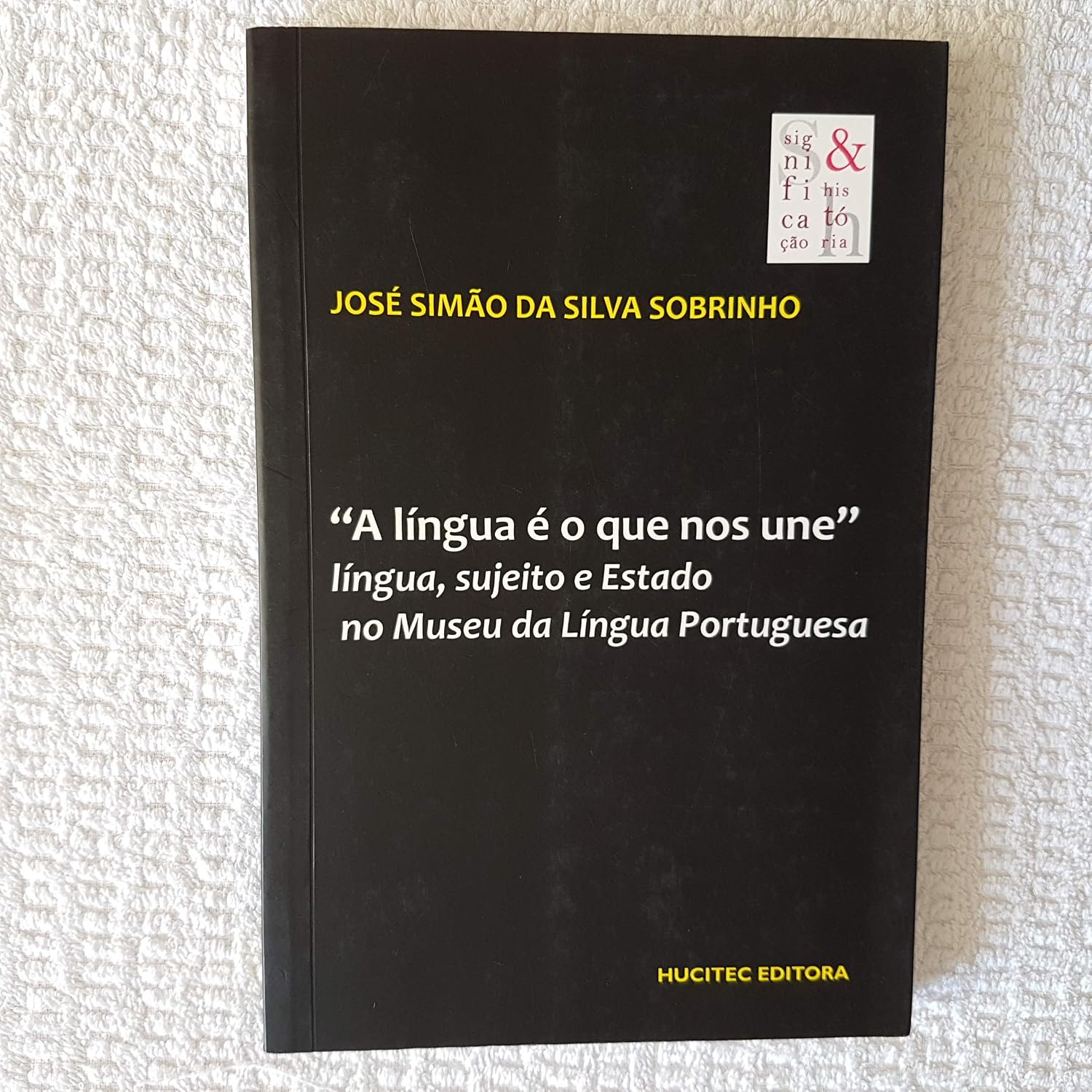 A Língua É O Que Nos Une: Língua Sujeito E Estado No Museu Da Língua Portuguesa baixar o livro de graça