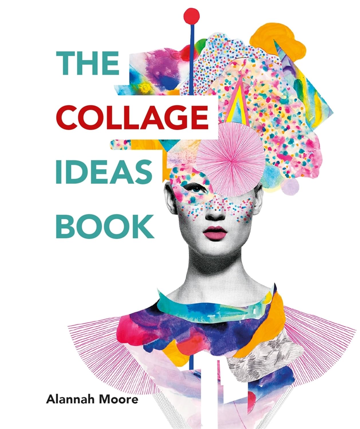 The Collage Ideas Book: (The Ilex Ideas Book)