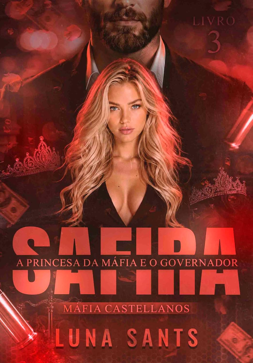 SAFIRA - A PRINCESA DA MÁFIA E O GOVERNADOR (MÁFIA CASTELLANOS Livro 3) baixar o livro de graça