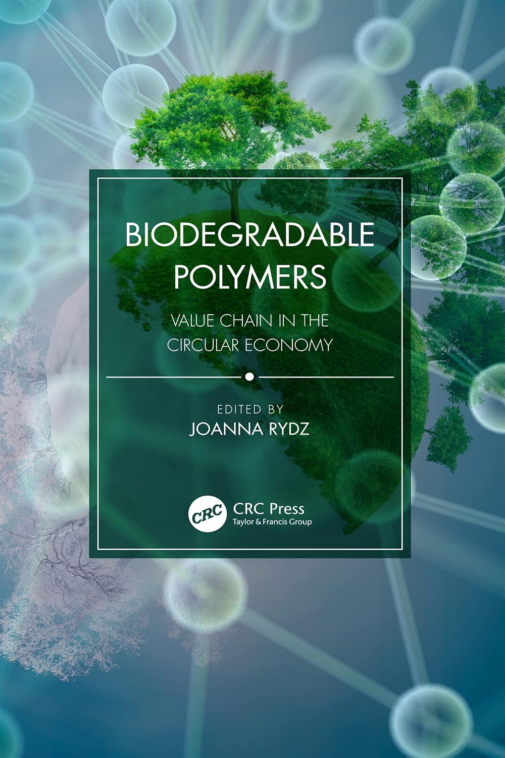 ler totalmente Biodegradable Polymers: Value Chain in the Circular Economy (English Edition)