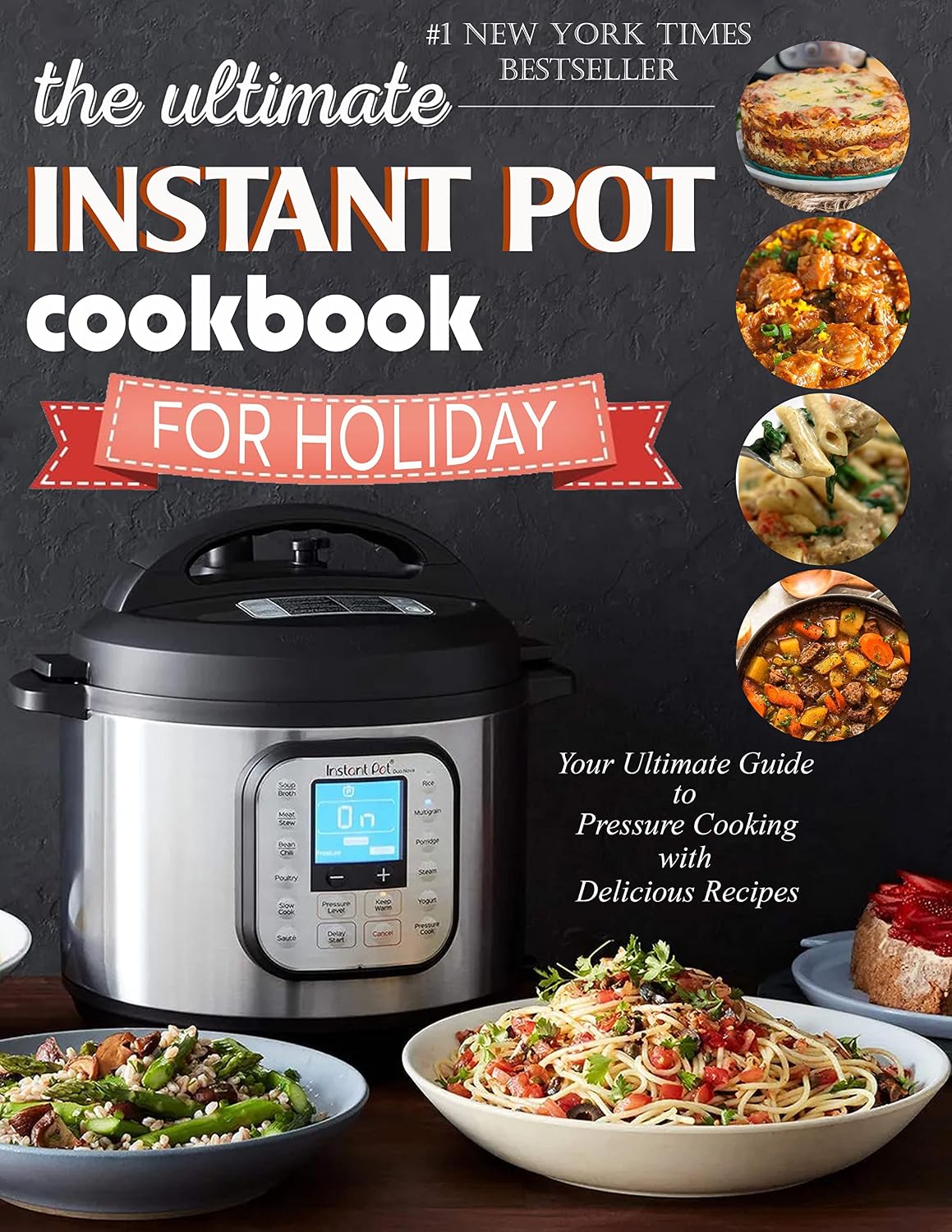 ler totalmente The Ultimate Instant Pot Cookbook For Holiday: Your Ultimate Guide to Pressure Cooking with Delicious Recipes (English Edition)