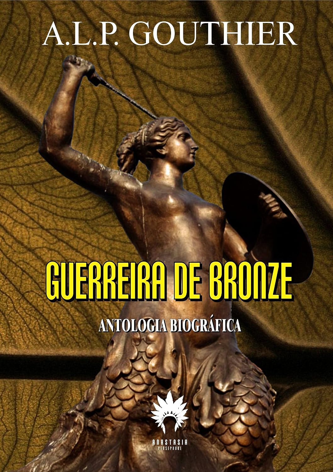 Guerreira de Bronze: Antologia Biográfica baixar livro de graça