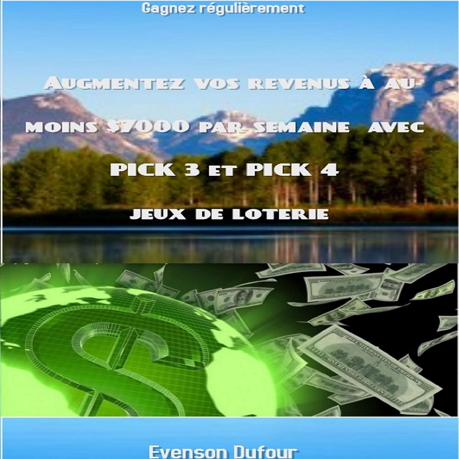 Augmentez vos revenus à au moins $7000 par semaine avec PICK 3 et PICK 4 jeux de loterie: Gagnez régulièrement baixar o livro de graça