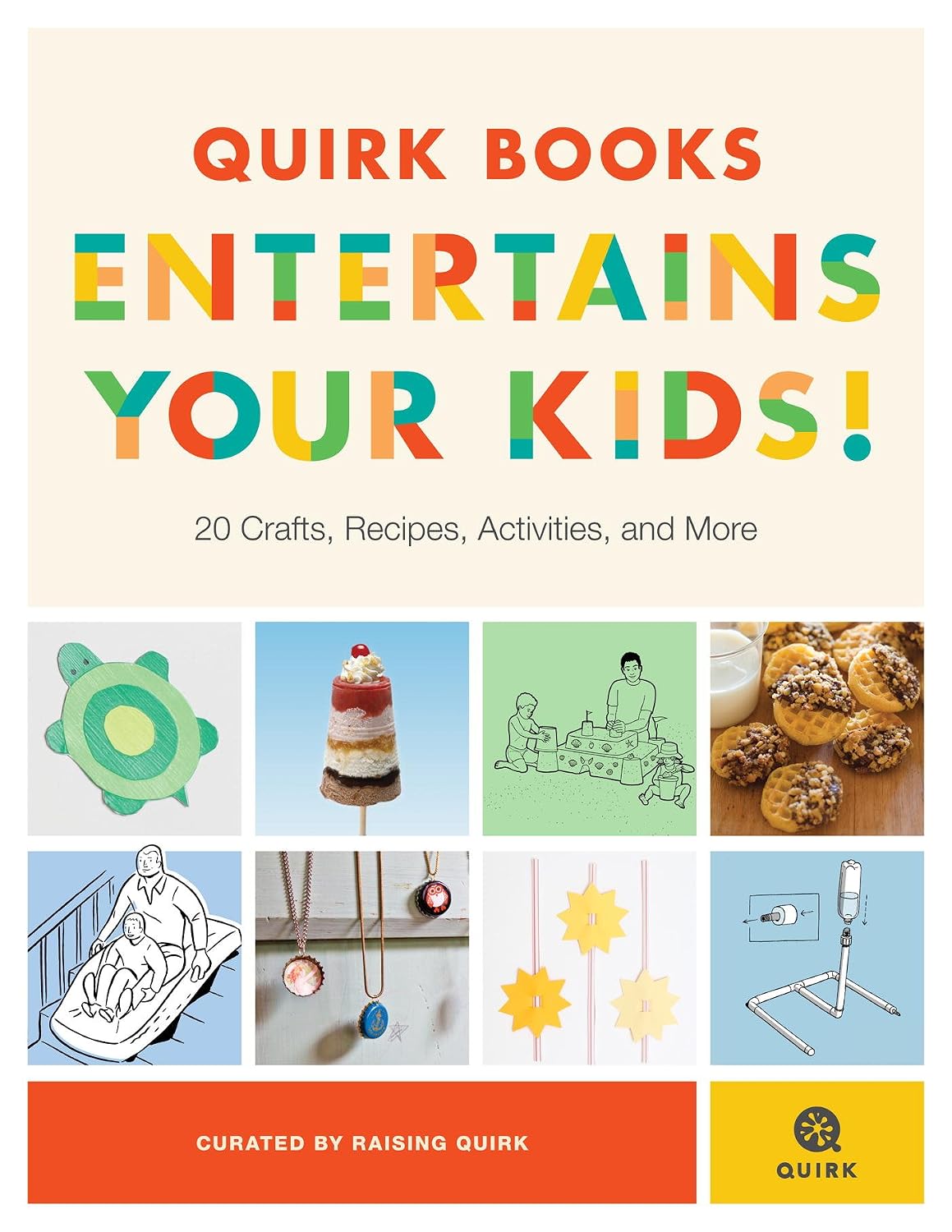 ler totalmente Quirk Books Entertains Your Kids: 20 Crafts, Recipes, Activities, and More! (English Edition)