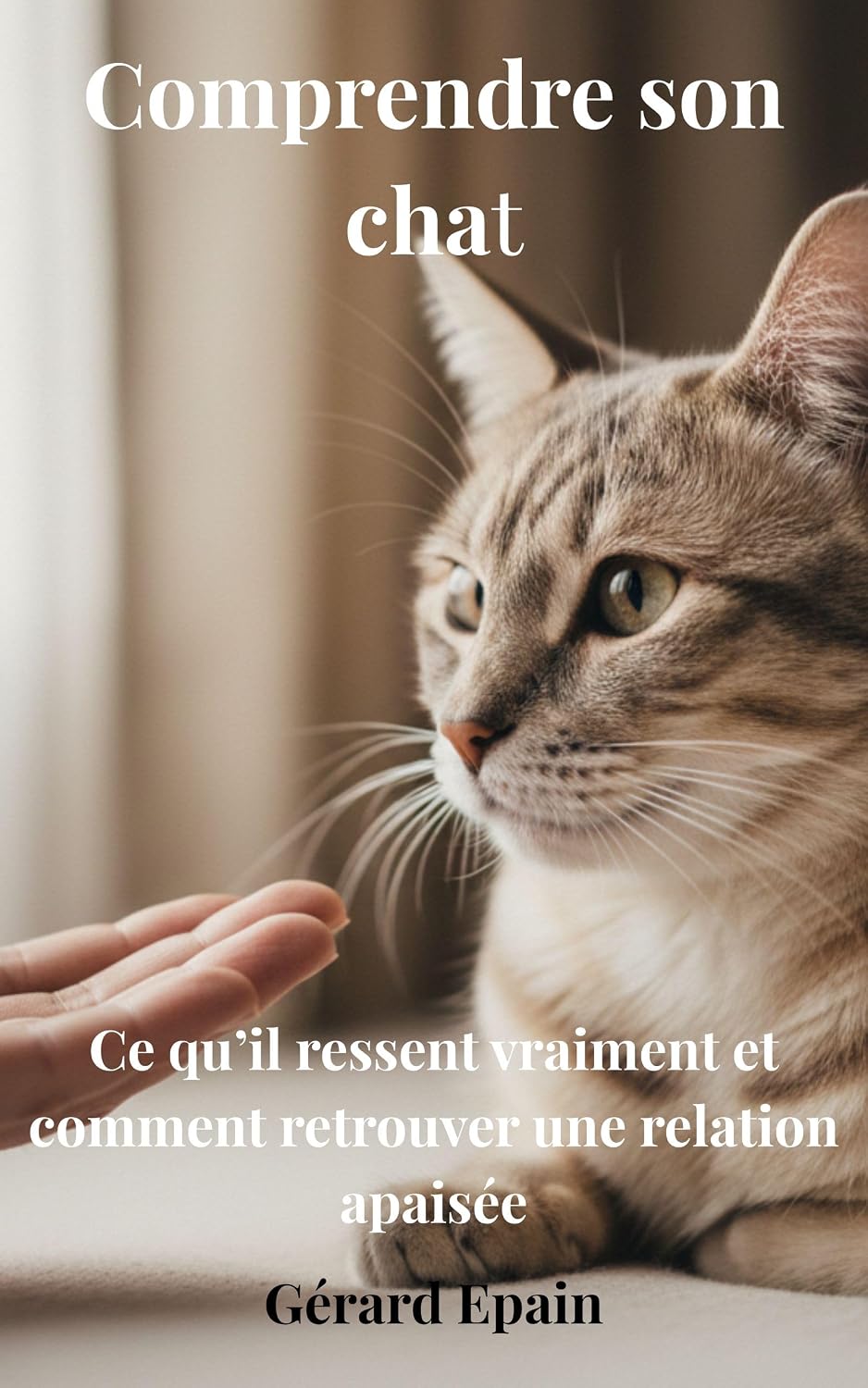 Comprendre son chat: Ce qu’il ressent vraiment et comment retrouver une relation apaisée (French Edition) baixar o livro de graça