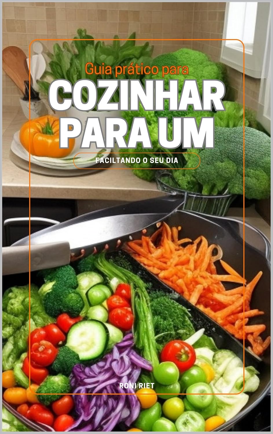 GUIA PRÁTICO PARA COZINHAR PARA UM baixar livro de graça