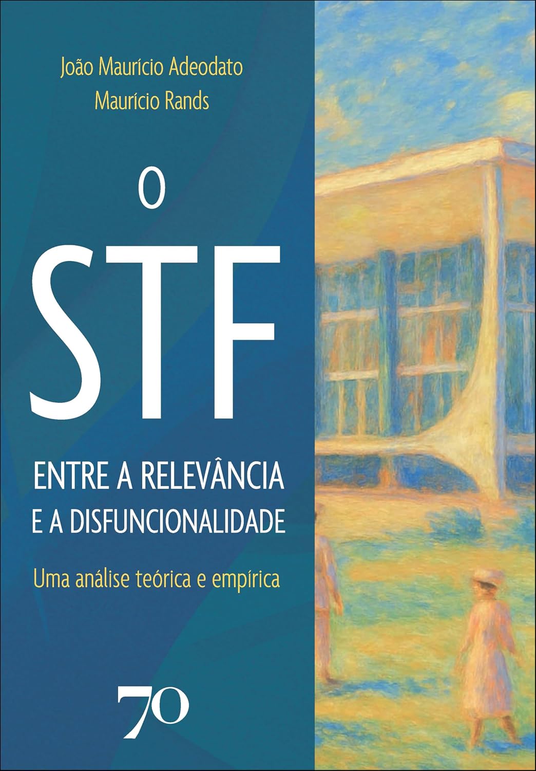 ler totalmente O STF entre a relevância e a disfuncionalidade: uma análise teórica e empírica