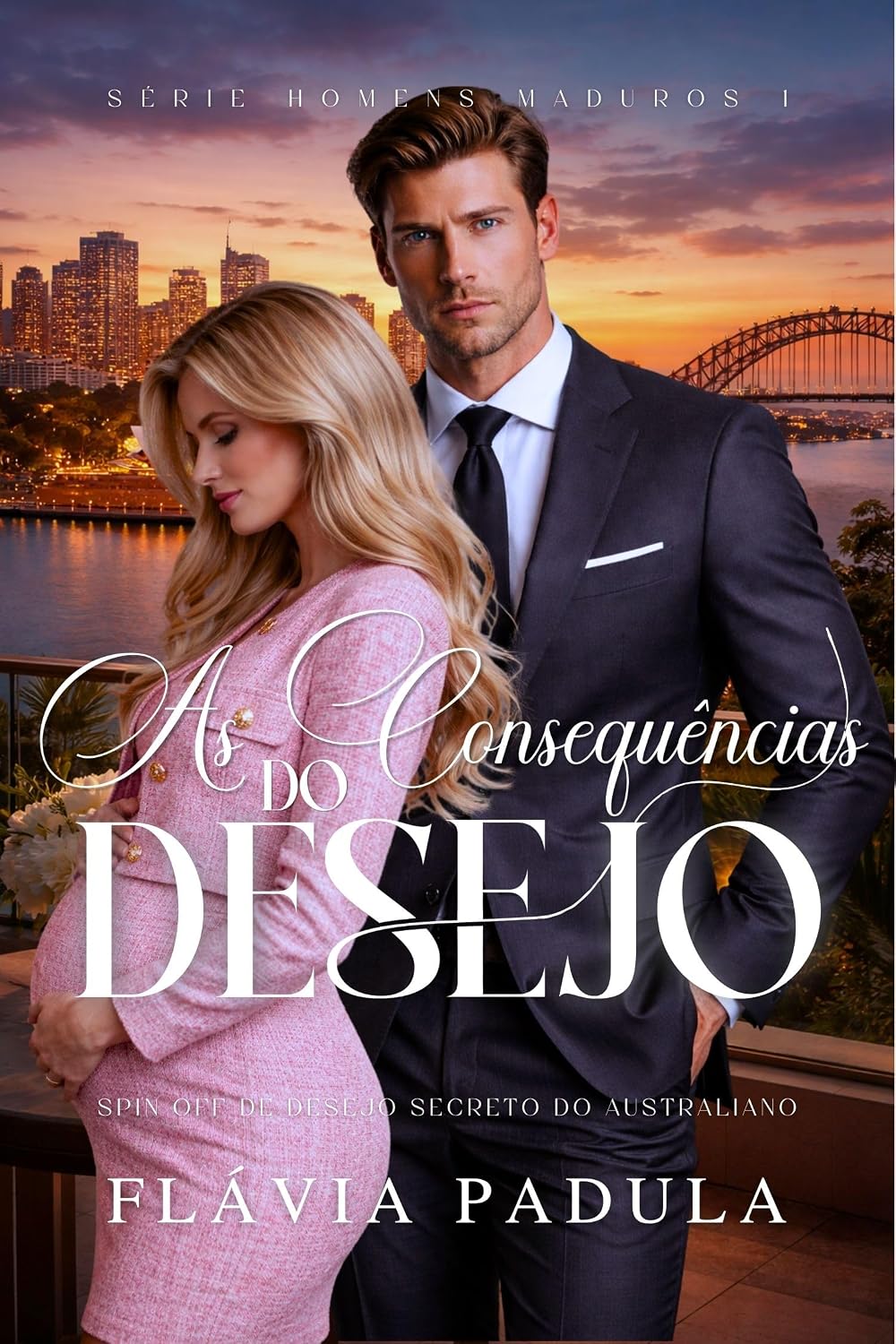 ler totalmente AS CONSEQUÊNCIAS DO DESEJO (HOMENS MADUROS Livro 1)