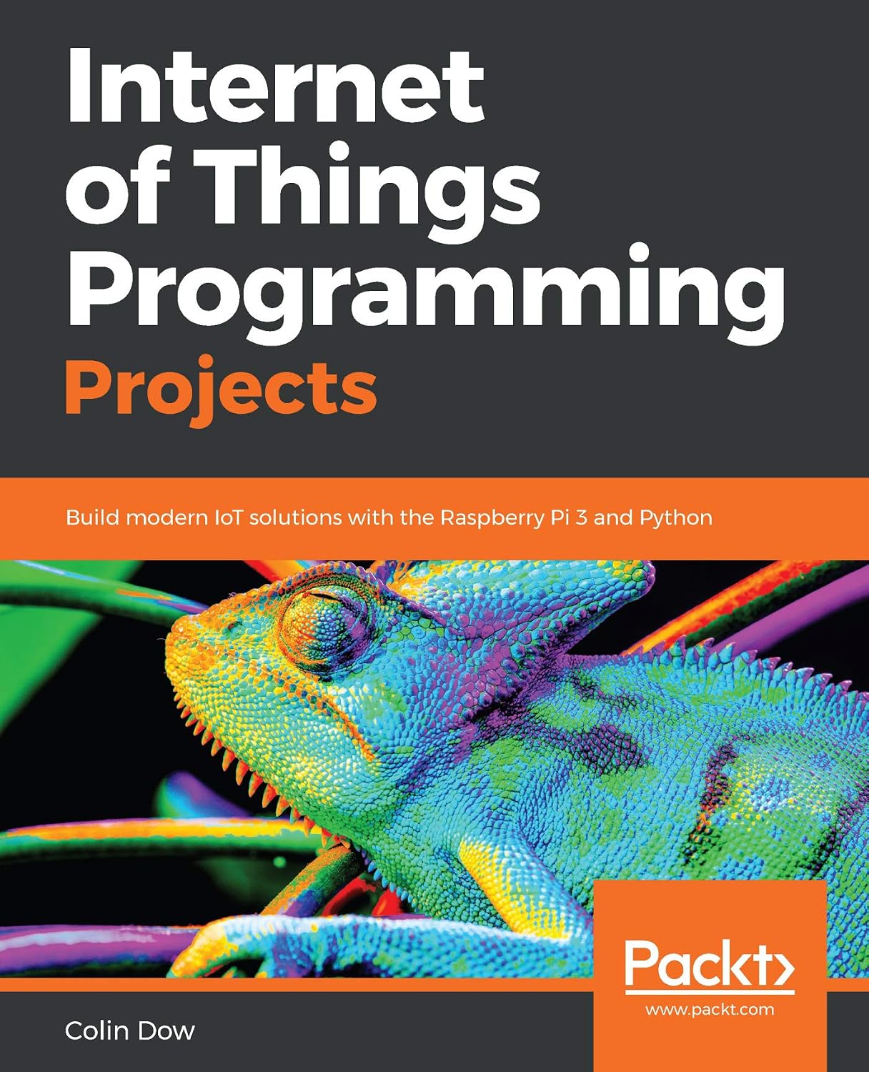 Internet of Things Programming Projects: Build modern IoT solutions with the Raspberry Pi 3 and Python (English Edition) baixar livro de graça