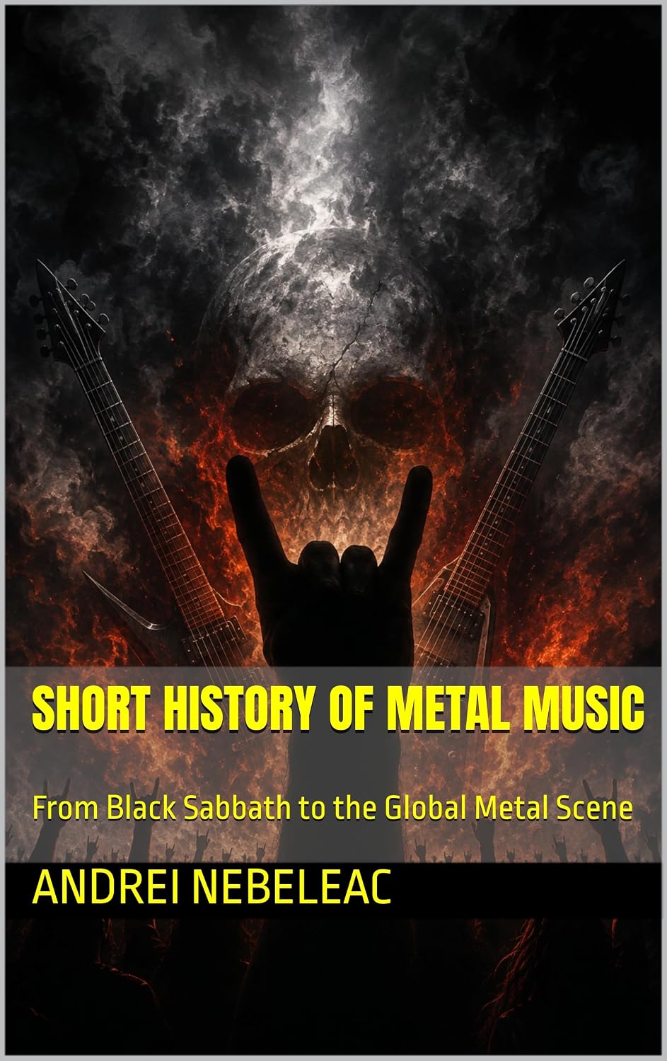 Short History of Metal Music: From Black Sabbath to the Global Metal Scene (Music History Book 2) (English Edition) baixar o livro de graça