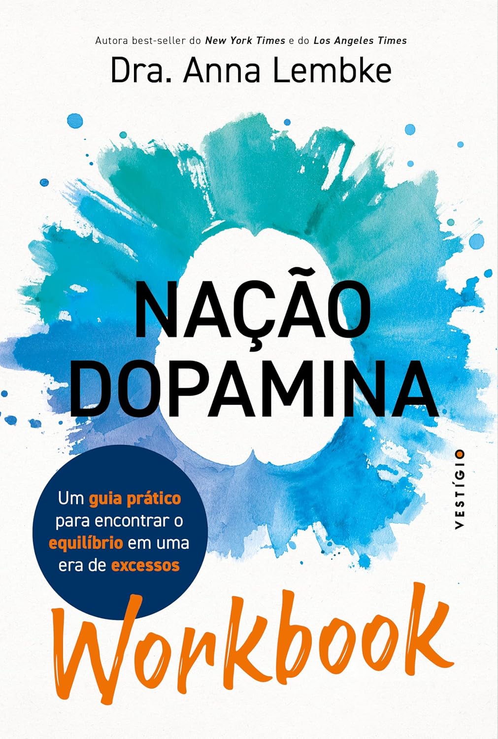 WORKBOOK: Nação dopamina: Um guia prático para encontrar o equilíbrio em uma era de excessos baixar o livro de graça