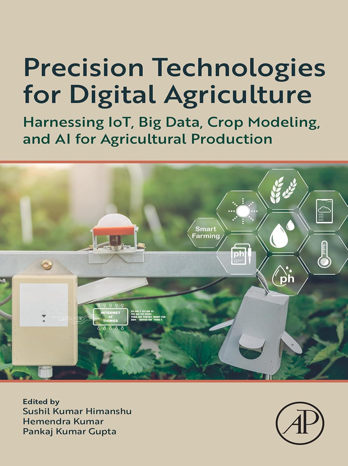 ler totalmente Precision Technologies for Digital Agriculture: Harnessing IoT, Big Data, Crop Modeling, and AI for Agricultural Production (English Edition)