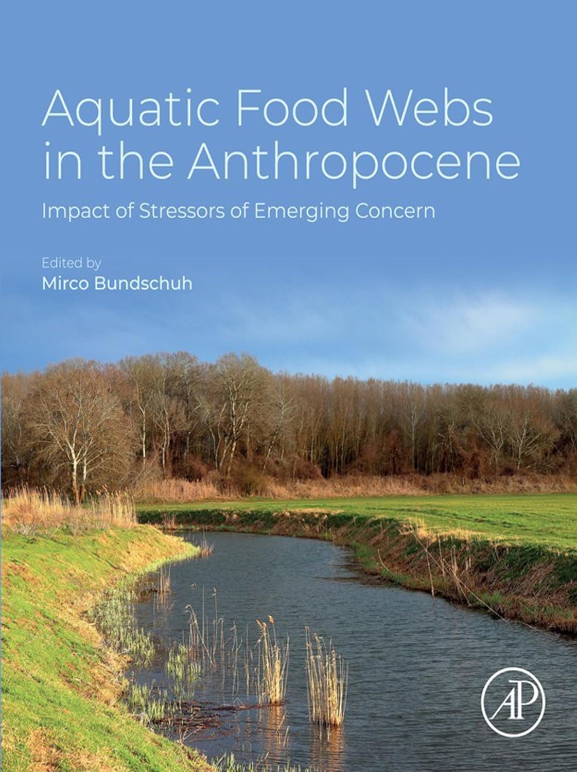 Aquatic Food Webs in the Anthropocene: Impact of Stressors of Emerging Concern (English Edition) baixar o livro de graça