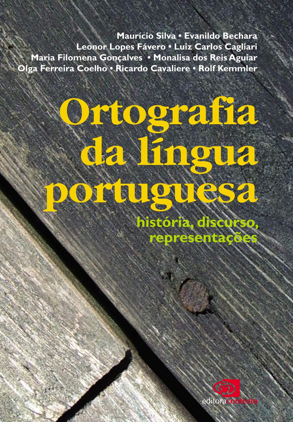 Ortografia da língua portuguesa: História, discurso, representação