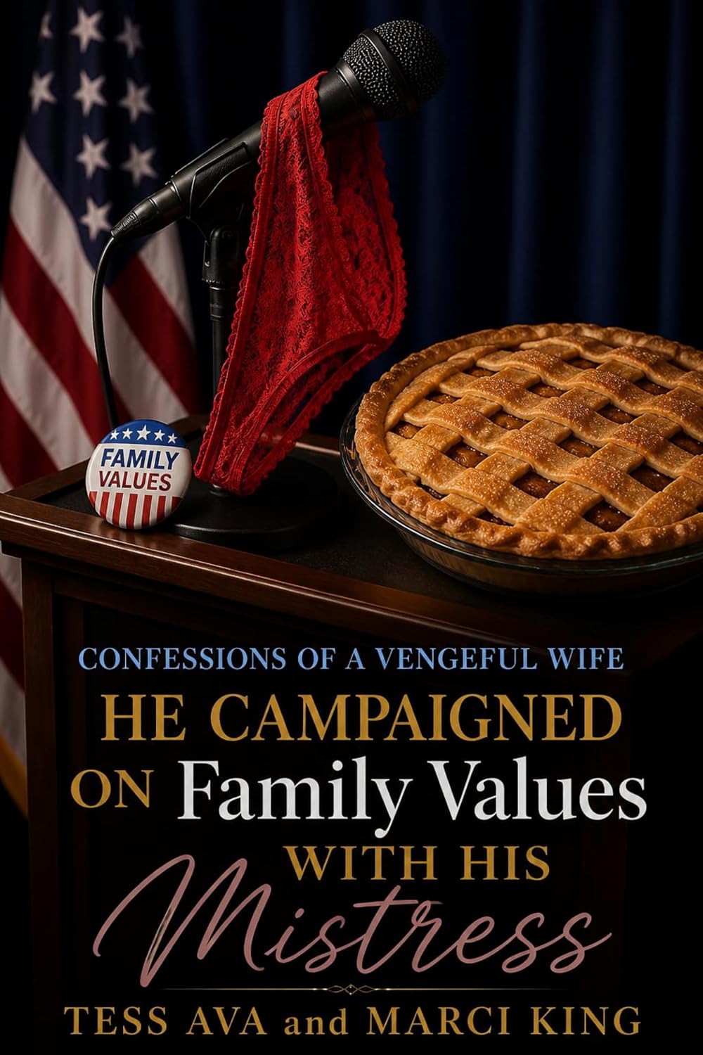 He Campaigned On Family Values With His Mistress (Confessions Of A Vengeful Wife) (English Edition) baixar o livro de graça