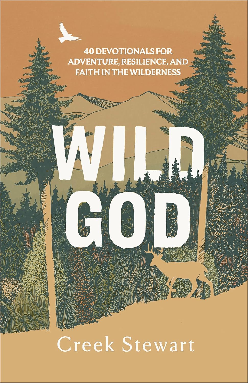 Wild God: 40 Devotions for Adventure, Resilience, and Faith in the Wilderness (English Edition)