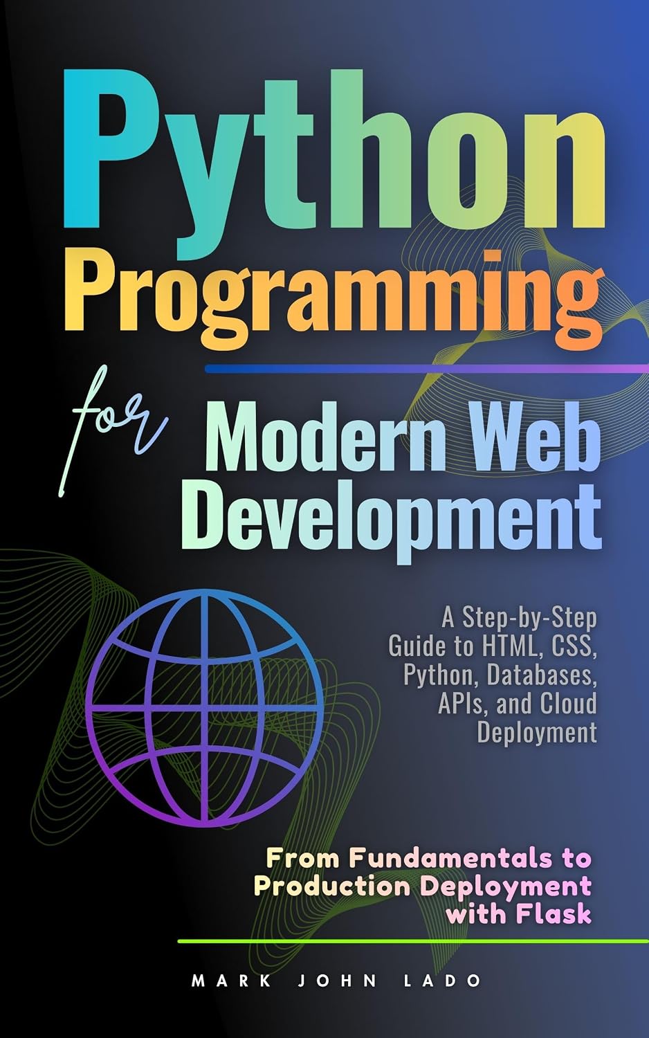 Python Programming for Modern Web Development: From Fundamentals to Production Deployment with Flask (English Edition) baixar livro de graça