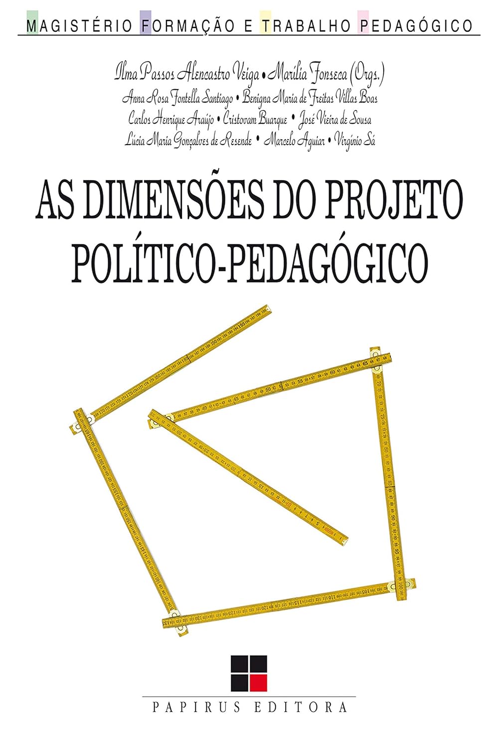 As Dimensões do projeto político-pedagógico: Novos desafios para a escola (Magistério: Formação e trabalho pedagógico)