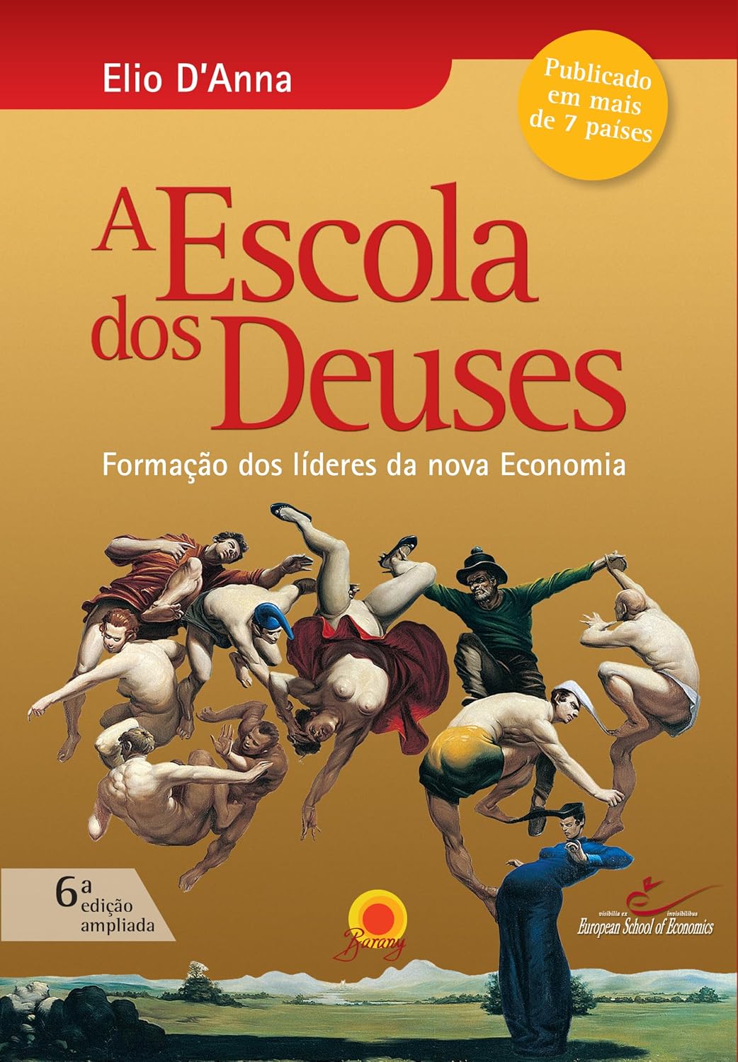 ler totalmente Escola dos Deuses: Formação dos líderes da nova Economia