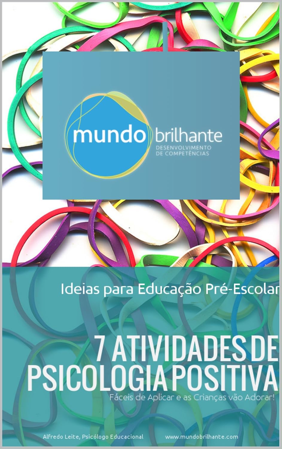 Sete Atividades de Psicologia Positiva para Pré-Escolar: Fáceis de Aplicar e as Crianças vão Adorar! baixar livro de graça