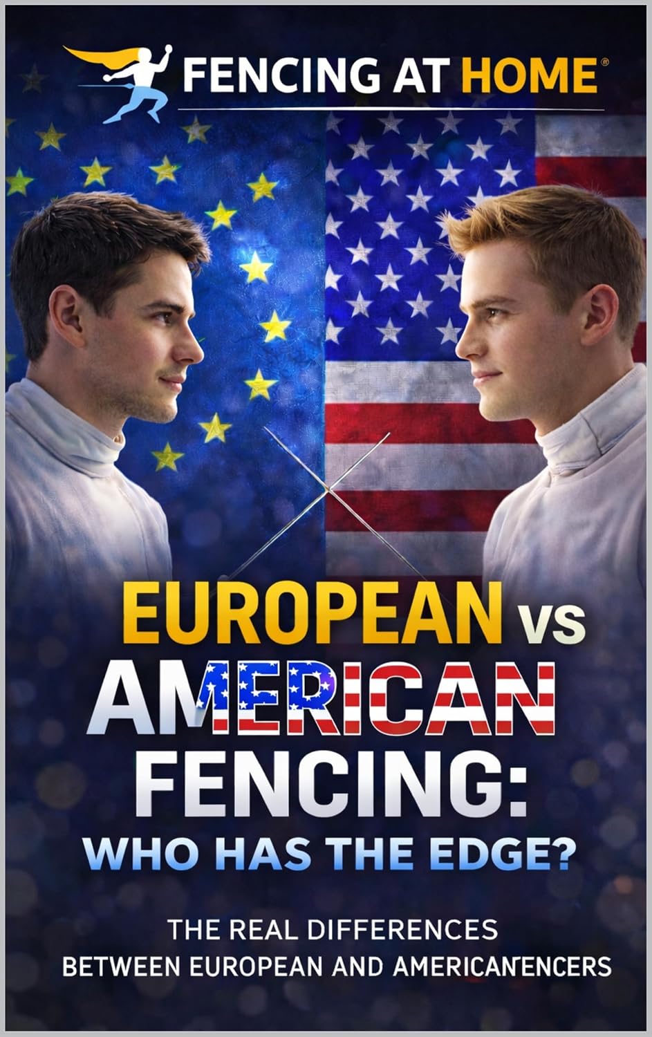 capítulo por capítulo baixar European Fencers vs. American Fencers: Similarities, Differences, and Who's Better (Fencing at Home Book 24) (English Edition)
