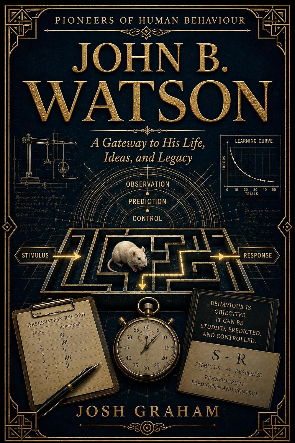 capítulo por capítulo baixar John B. Watson: A Gateway to His Life, Ideas, and Legacy (Pioneers of Human Behaviour) (English Edition)
