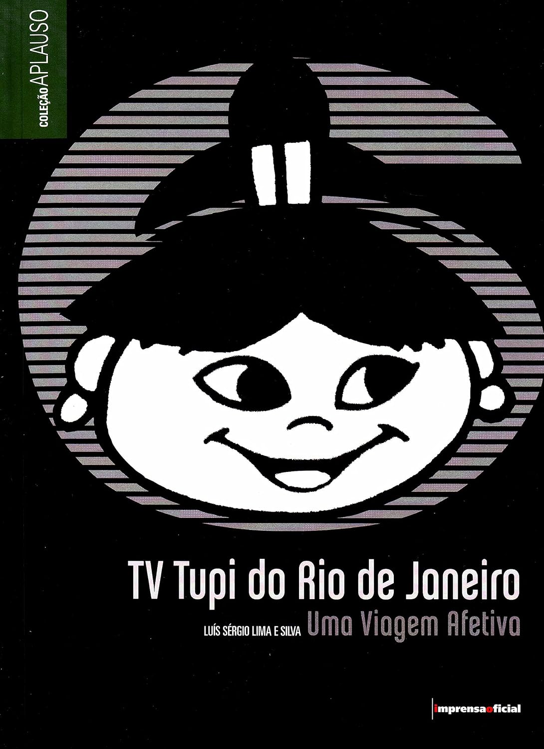 ler totalmente TV Tupi Do Rio De Janeiro - Coleção Aplauso