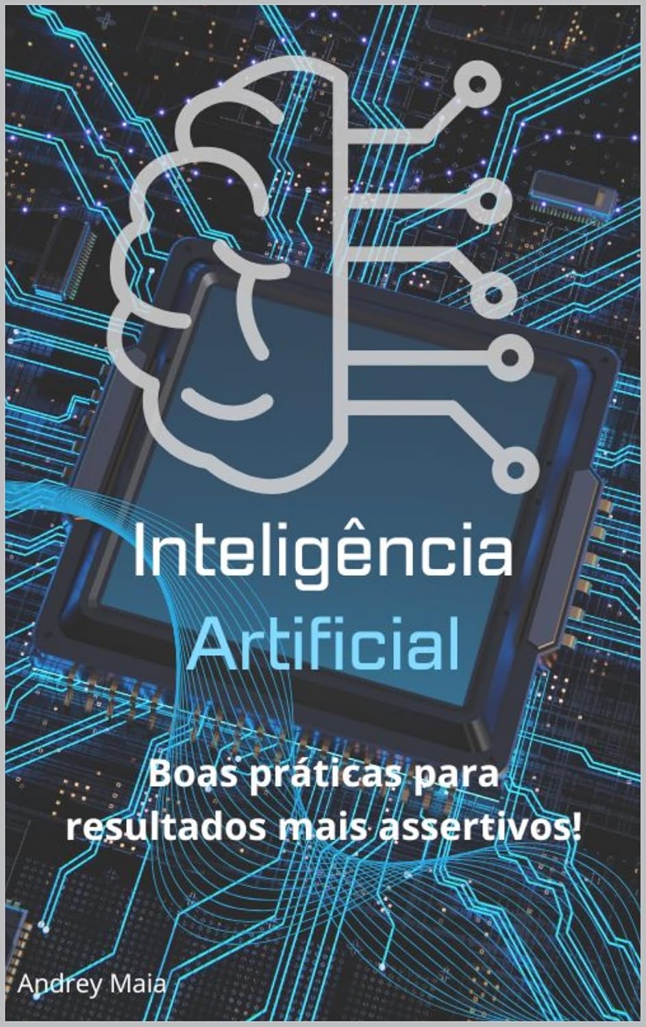 Inteligência Artificial para Desenvolvedores: Boas Práticas para Resultados Assertivos baixar o livro de graça