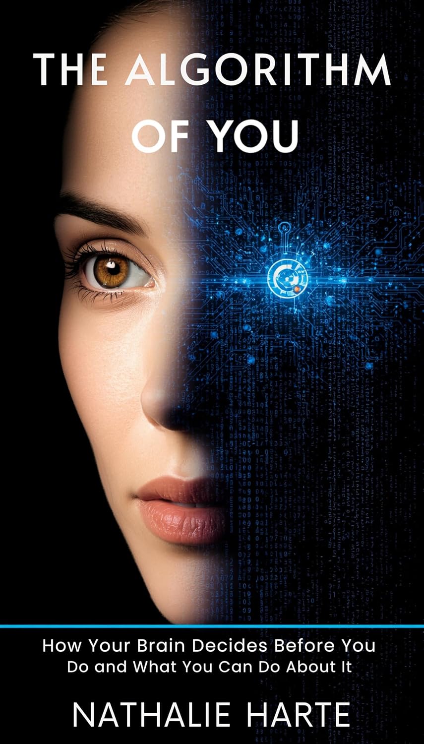 ler totalmente The Algorithm of You: How Your Brain Decides Before You Do and What You Can Do About It (English Edition)