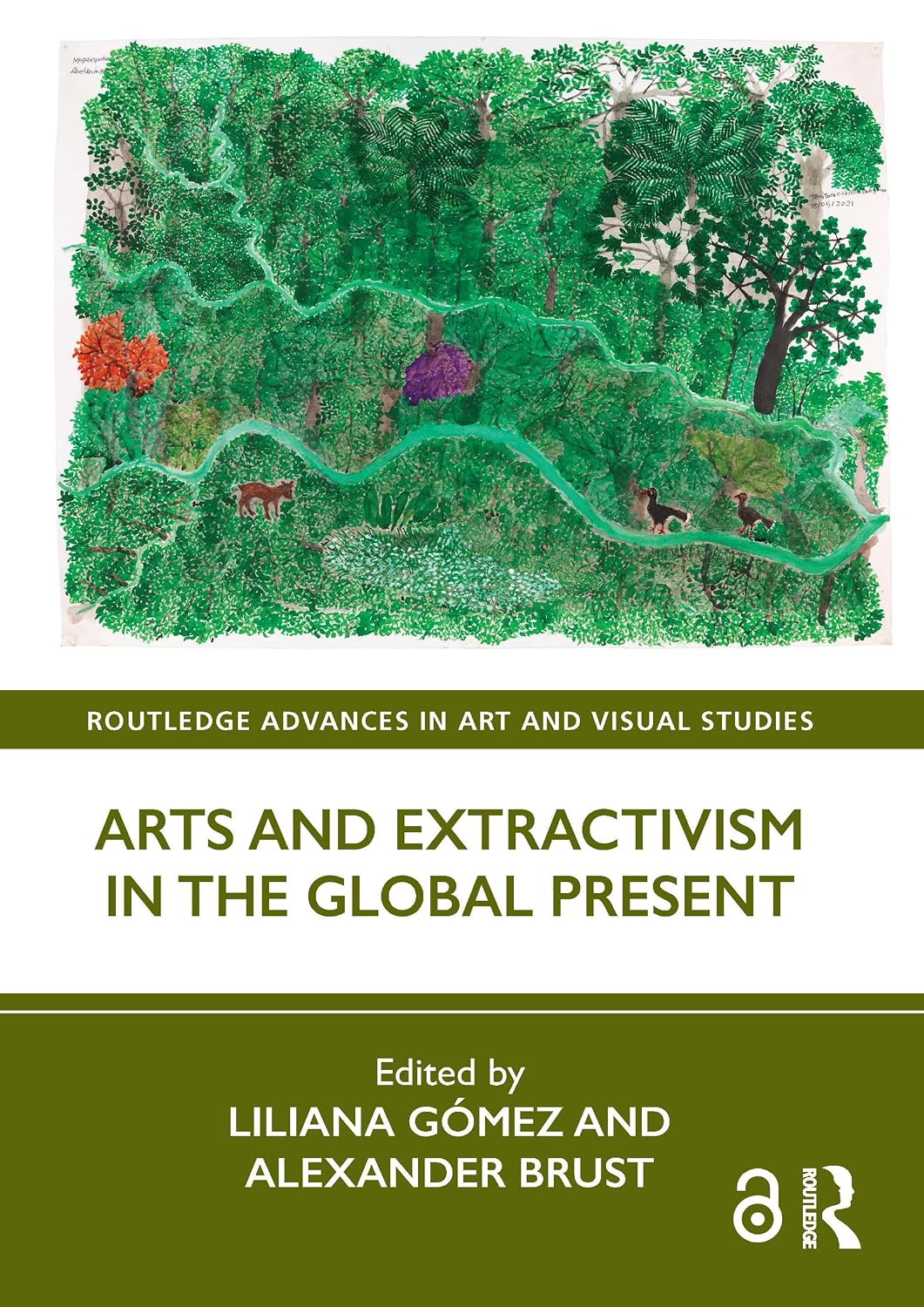 Arts and Extractivism in the Global Present (Routledge Advances in Art and Visual Studies) (English Edition) baixar o livro de graça