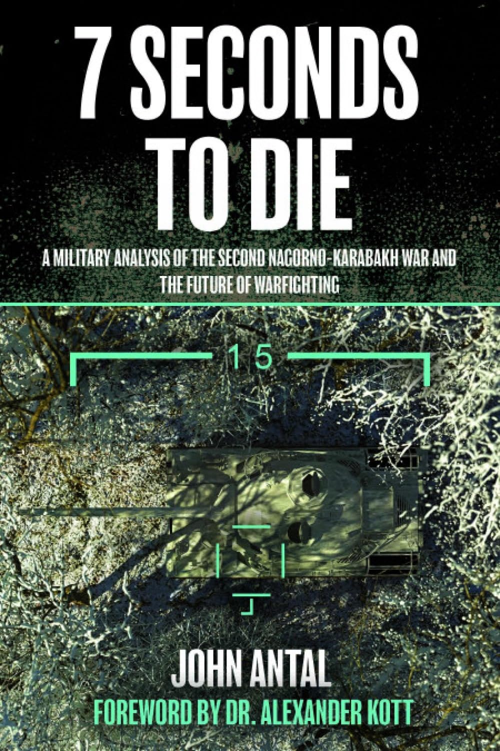 7 Seconds to Die: A Military Analysis of the Second Nagorno-Karabakh War and the Future of Warfighting baixar livro de graça