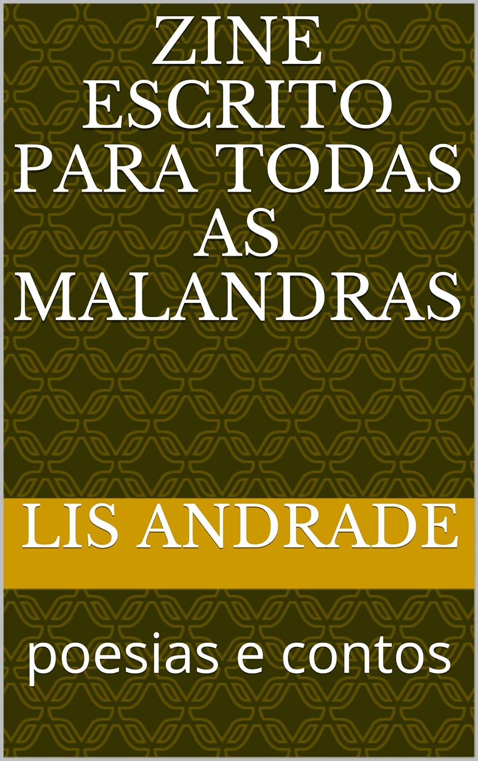 ler totalmente Zine escrito para todas as malandras: poesias e contos
