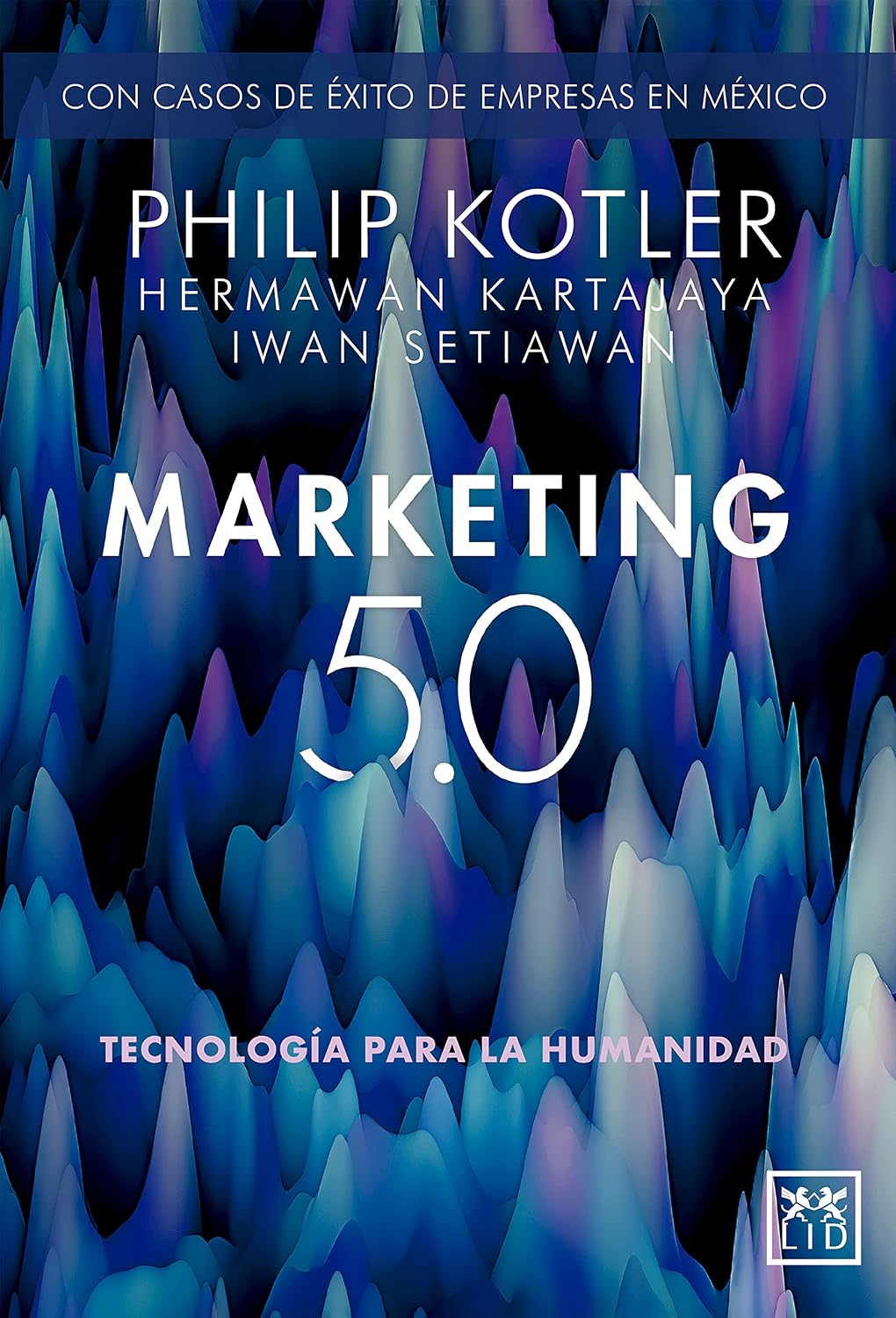 capítulo por capítulo baixar Marketing 5.0 Versión México: Tecnología para la humanidad (Spanish Edition)