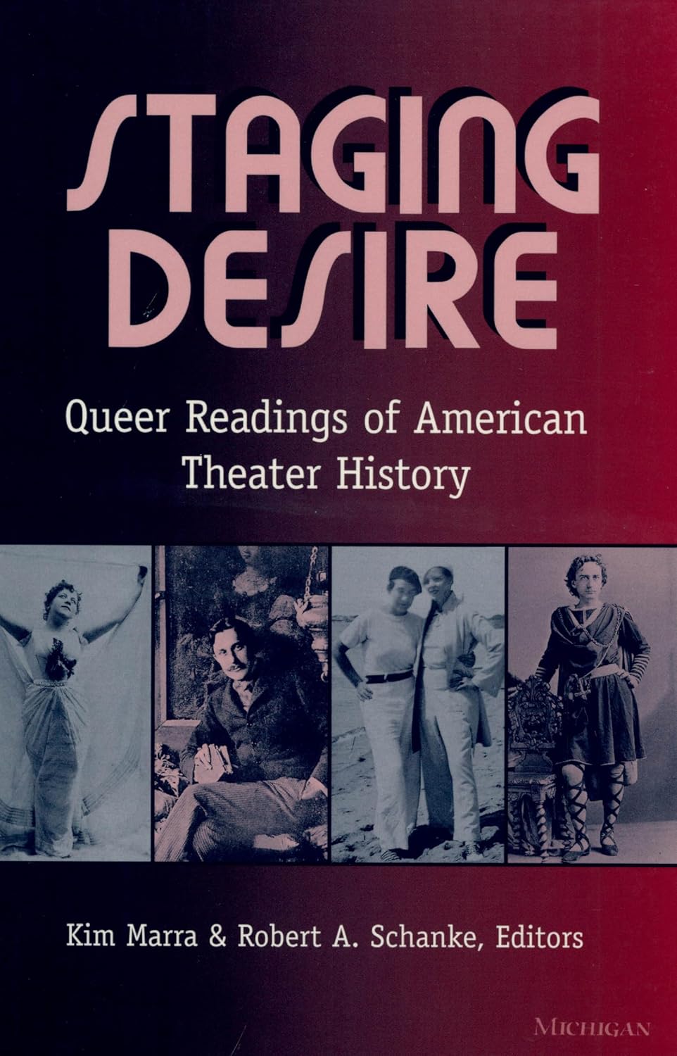Staging Desire: Queer Readings of American Theater History (English Edition)