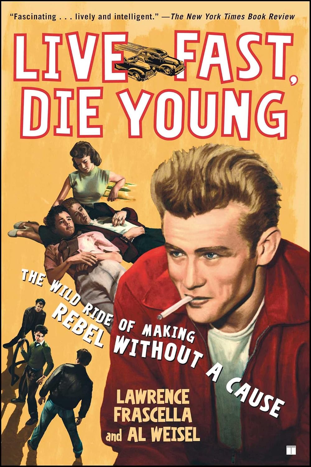 capítulo por capítulo baixar Live Fast, Die Young: The Wild Ride of Making Rebel Without a Cause (English Edition)