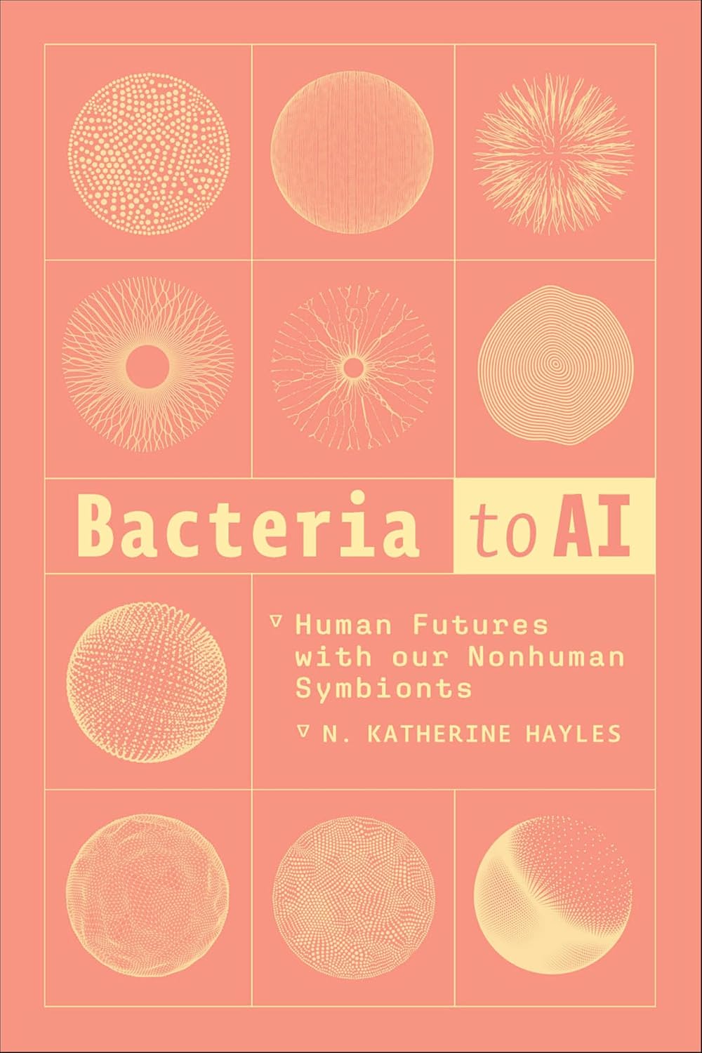 Bacteria to AI: Human Futures with Our Nonhuman Symbionts (English Edition) baixar o livro de graça